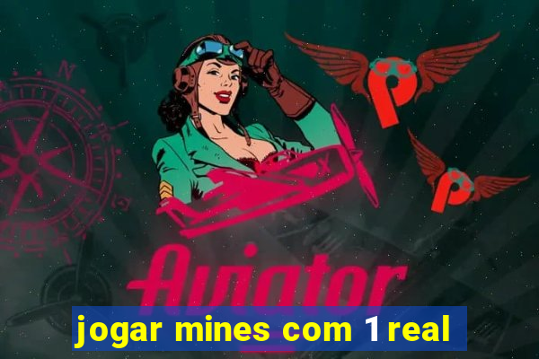 jogar mines com 1 real